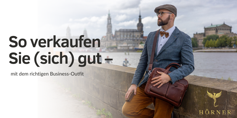 So verkaufen Sie (sich) gut – mit dem richtigen Business-Outfit (1)